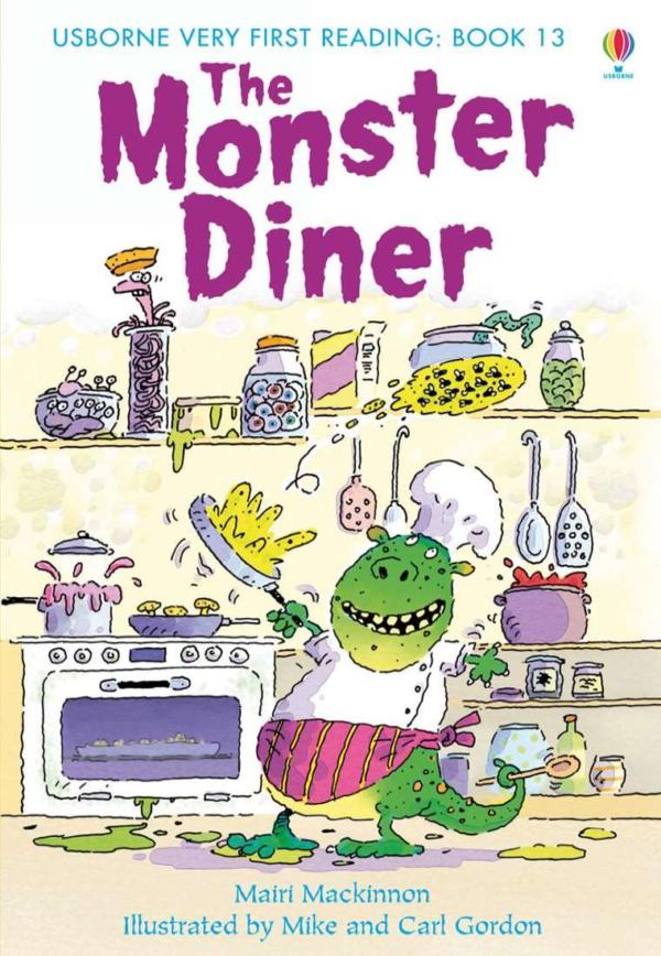 Usborne Very First Reading: Book 13 - The Monster Diner - Mairi Mackinnon