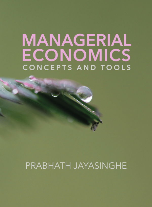 Managerial Economics: Concepts and Tools Book by Prabhath Jayasinghe