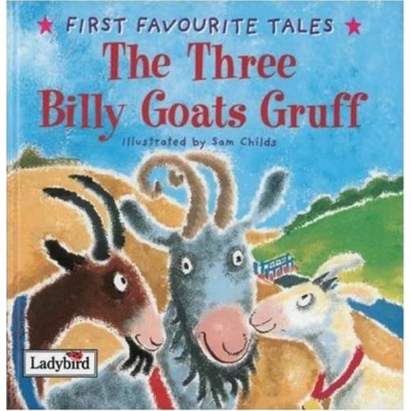 First Favourite Tales The Three Billy Goats Gruff