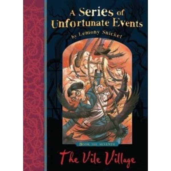 A Series of Unfortunate Events : The Vile Village - 7