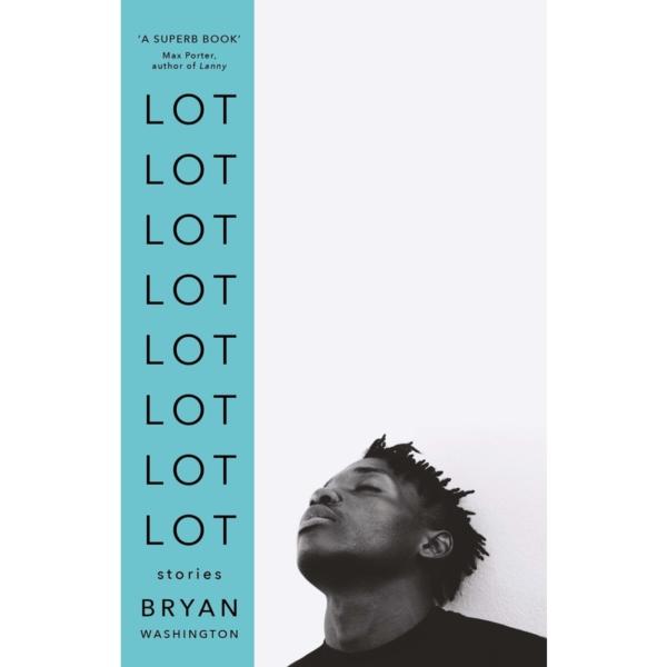 Lot by Bryan Washington