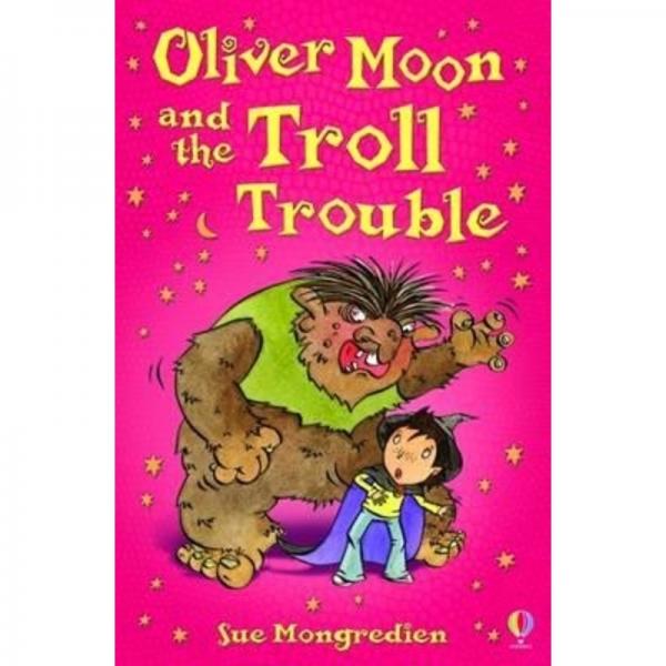 Oliver Moon and Troll Trouble