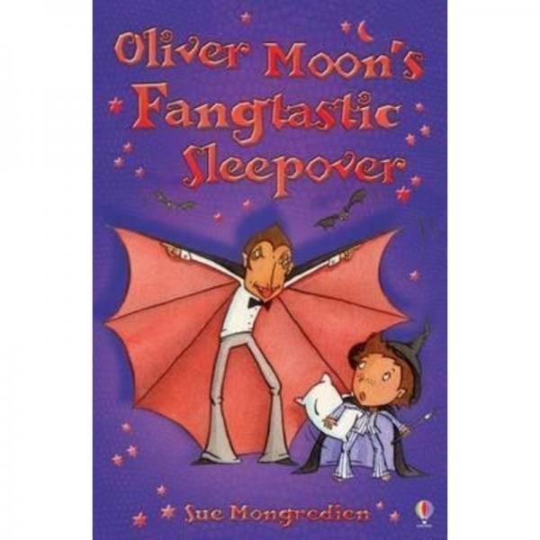 Oliver Moon's Fangtastic Sleepover