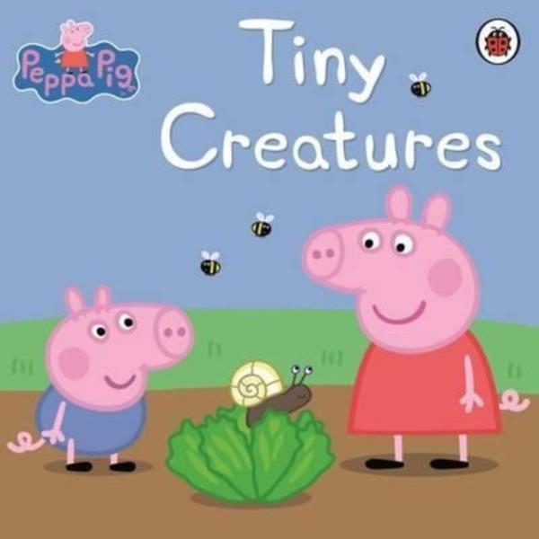 Peppa Pig : Tiny Creatures