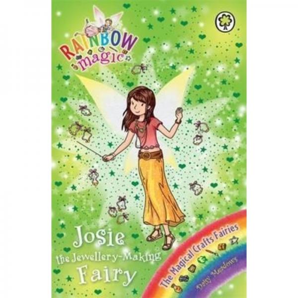 Rainbow Magic - Josie The Jewellery Making Fairy - The Magical Crafts Fairies Book 4