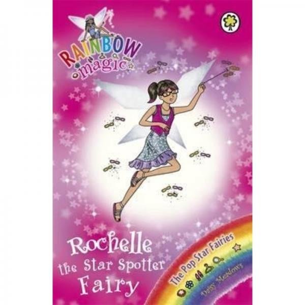 Rainbow Magic - Rochelle the Star Spotter Fairy - The Pop Star Fairies Book 6