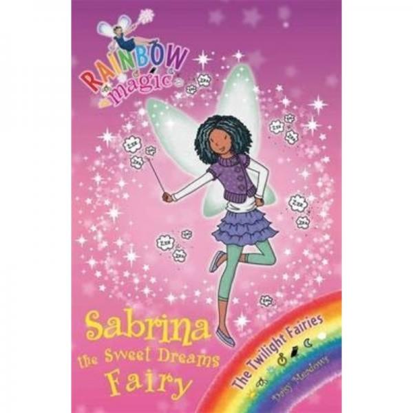 Rainbow Magic - Sabrina the Sweet Dreams Fairy - The Twilight Fairies Book 7