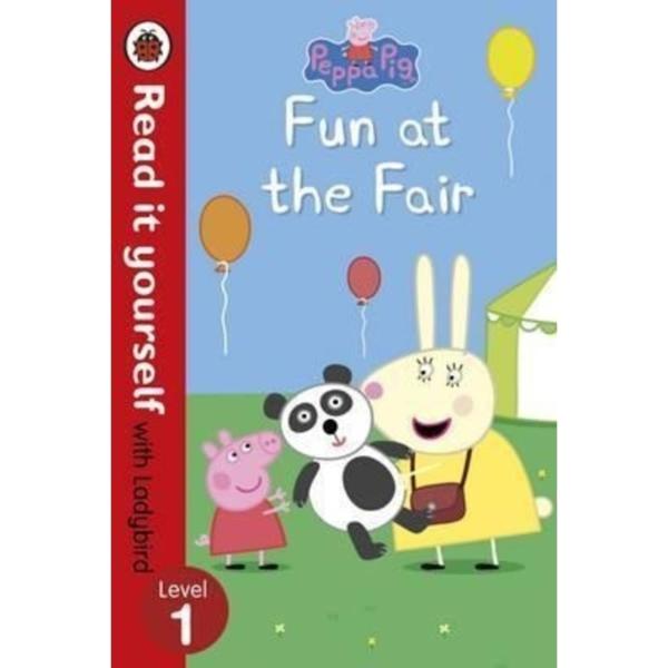 Read it Yourself With Ladybird - Peppa Pig - Fun at The Fair Level 1