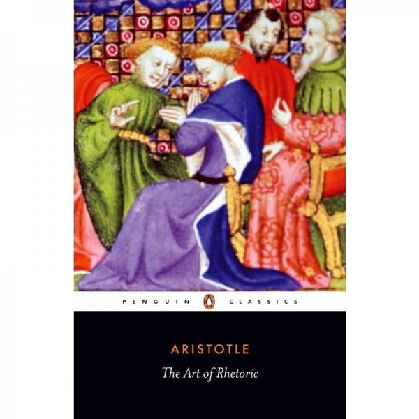 The Art of Rhetoric (Penguin Classics)