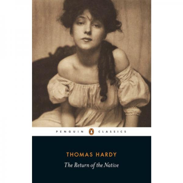 The Return Of The Native by Thomas Hardy - Penguin Classics