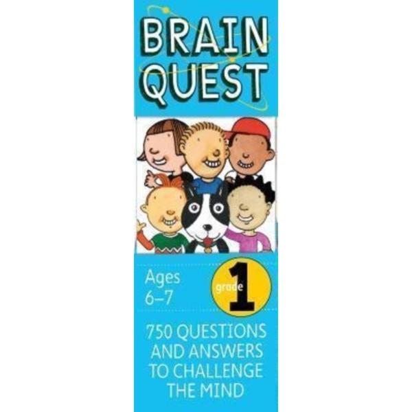 Brain Quest Grade 1, Revised 4th Edition : 750 Questions and Answers to Challenge the Mind