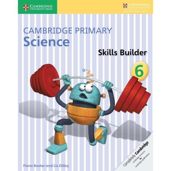 Cambridge Primary Science Skills Builder 6