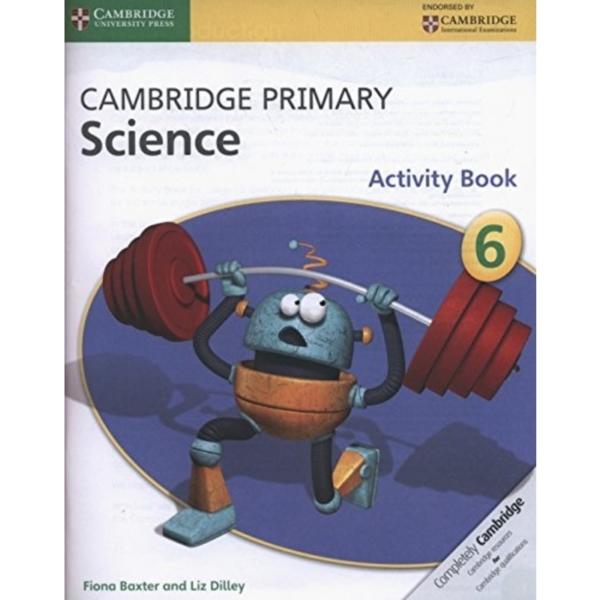 Cambridge Primary Science Stage 6 Activity Book