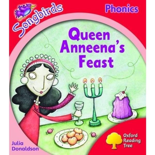 Oxford Reading Tree : Level 4: Songbirds: Queen Anneena's Feast