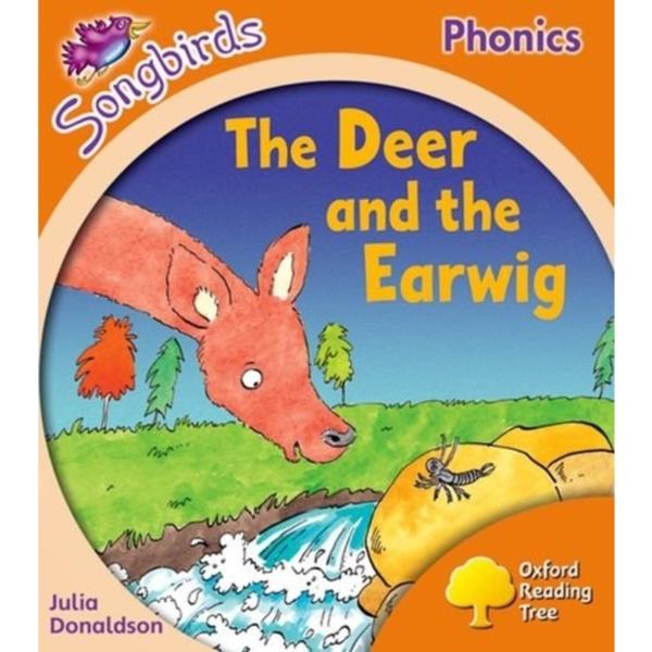 Oxford Reading Tree: Level 6: Songbirds: The Deer and the Earwig