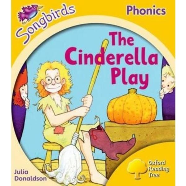 Oxford Reading Tree: Stage 5: Songbirds: the Cinderella Play