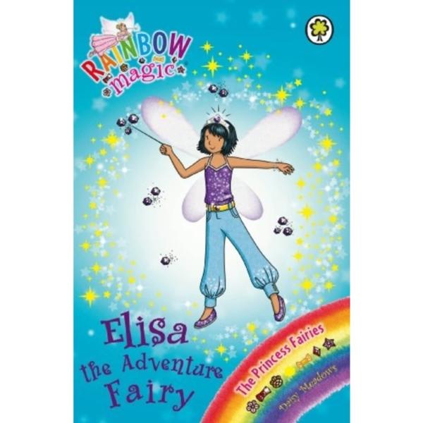 Rainbow Magic : Elisa the Adventure Fairy : The Princess Fairies Book 4