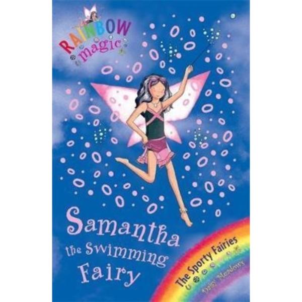 Rainbow Magic : Samantha the Swimming Fairy : The Sporty Fairies Book 5