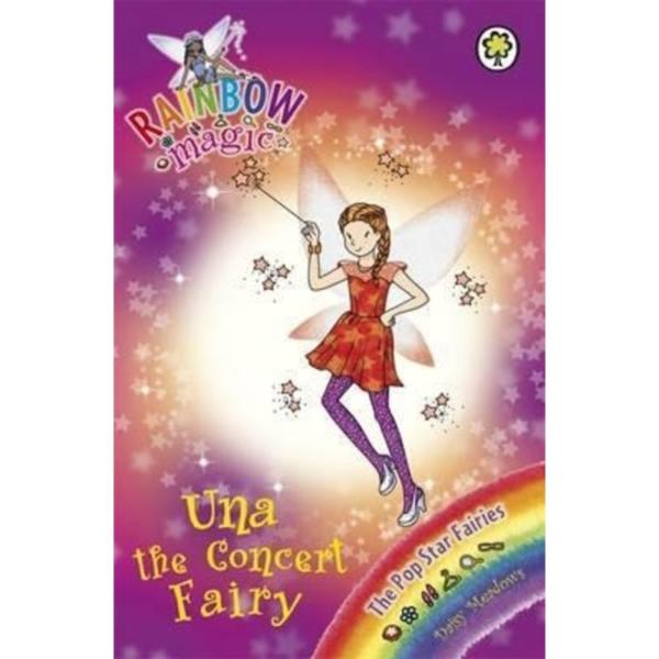 Rainbow Magic : Una the Concert Fairy : The Pop Star Fairies Book 7