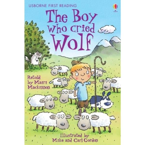 Usborne First Reading : The Boy Who Cried Wolf