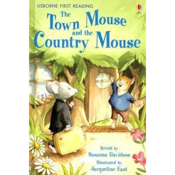 Usborne First Reading : The Town Mouse and The Country Mouse