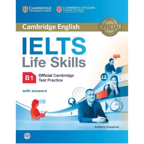 IELTS Life Skills B1 Official Cambridge Test Practice with Answers and CD-ROM