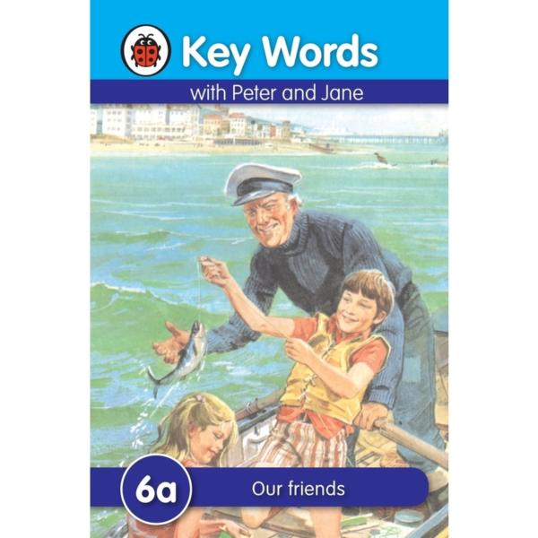 Ladybird Key Words With Peter And Jane : Our Friends 6a