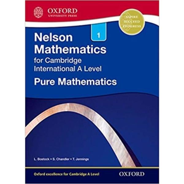 Nelson Mathematics 1 for Cambridge International A Level Pure Mathematics