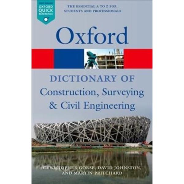 Oxford Dictionary of Construction,Surveying and Civil Engineering