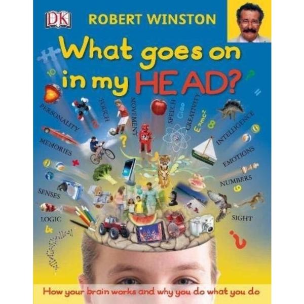 What Goes On In My Head? - Robert Winston