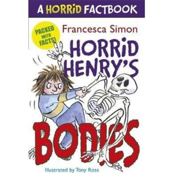 A Horrid Factbook : Horrid Henry's Bodies