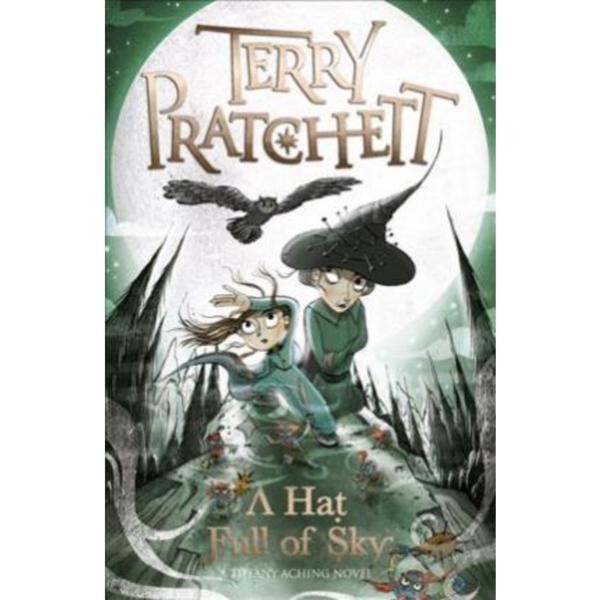 A Tiffany Aching Novel : A Hat Full of Sky