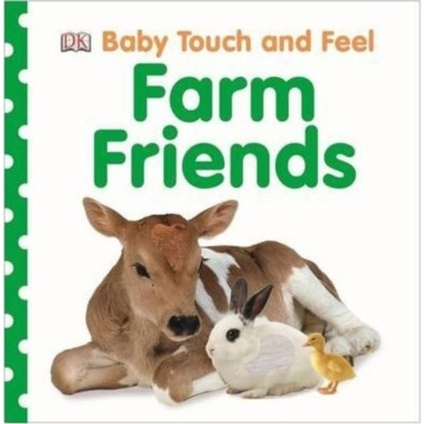 Baby Touch and Feel : Farm Friends