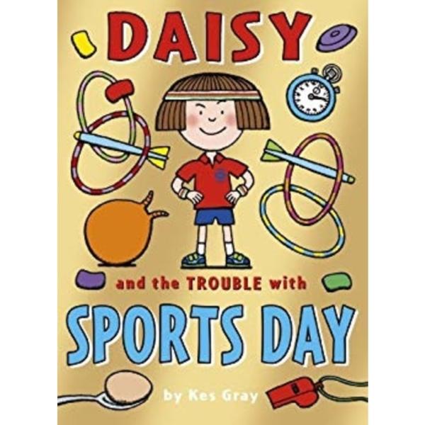 Daisy and the Trouble with Sports Day