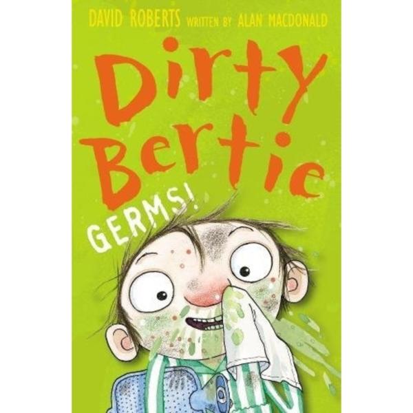 Dirty Bertie : Germs !