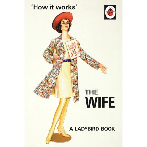 How it Works : The Wife