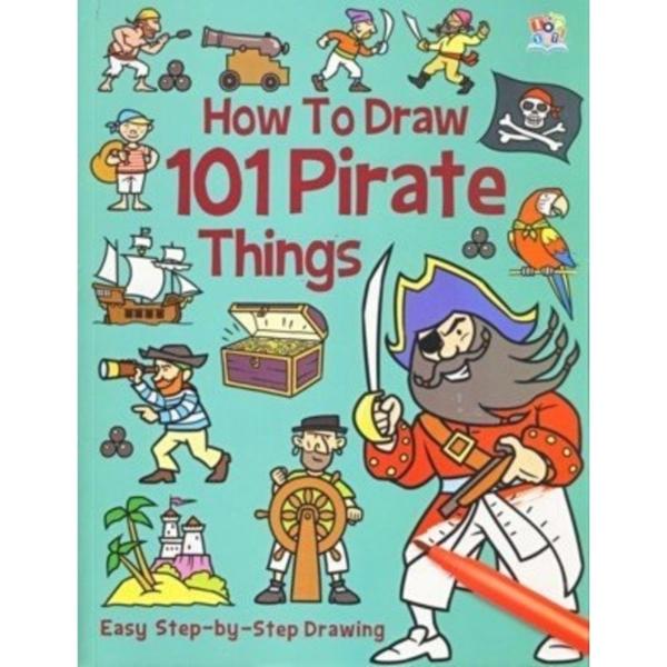 How to Draw 101 Pirates Things