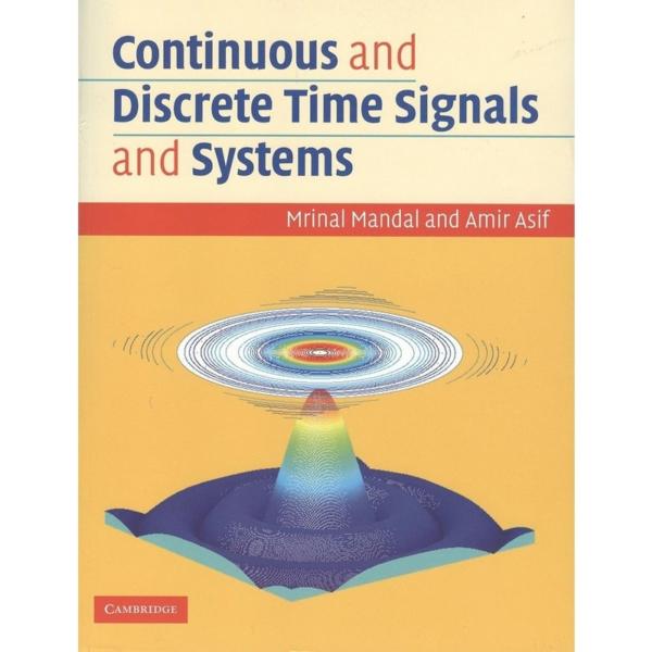 Continuous and Discrete Time Signals and Systems