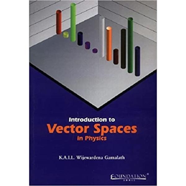 Introduction to Vector Spaces in Physics