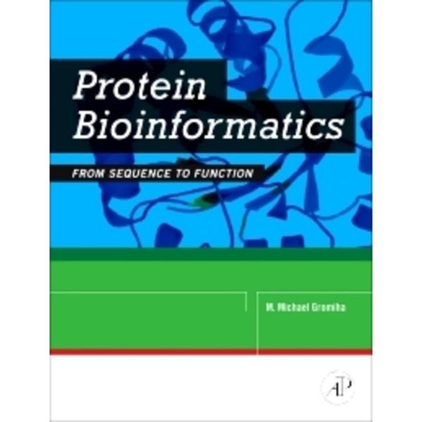 Protein Bioinformatics from Sequence to Function