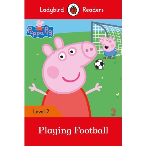 Ladybird Readers Level 2 - Peppa Pig : Playing Football