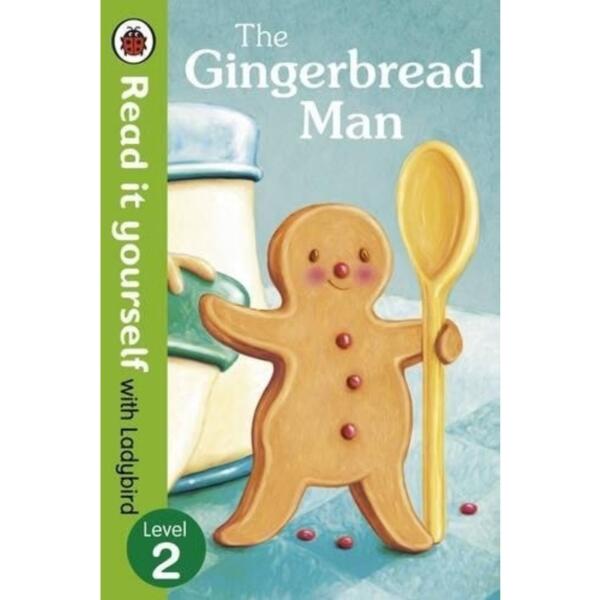 Read It Yourself With Lady Bird: Level 2 - The Gingerbread Man