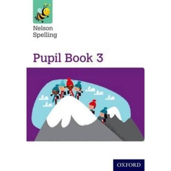 Nelson Spelling Pupil Book 3