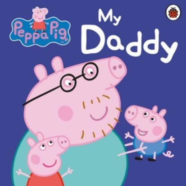 Peppa Pig - My Daddy Board Book