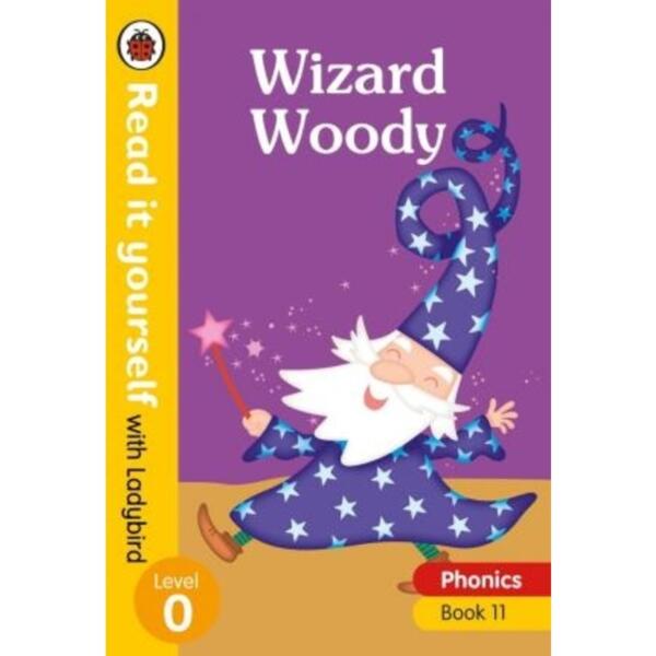 Read it yourself with Ladybird Level 0 - Wizard Woody