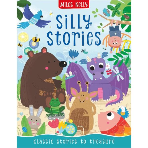 Silly Stories By Miles Kelly