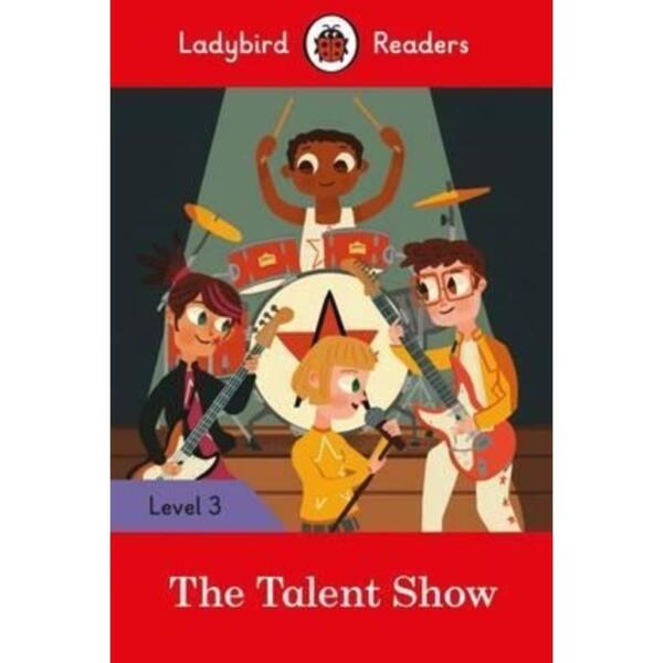 Ladybird Readers Level 3 - The Talent Show