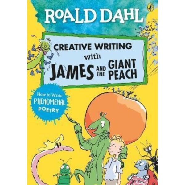 Roald Dahl : Creative Writing with James and the Giant Peach