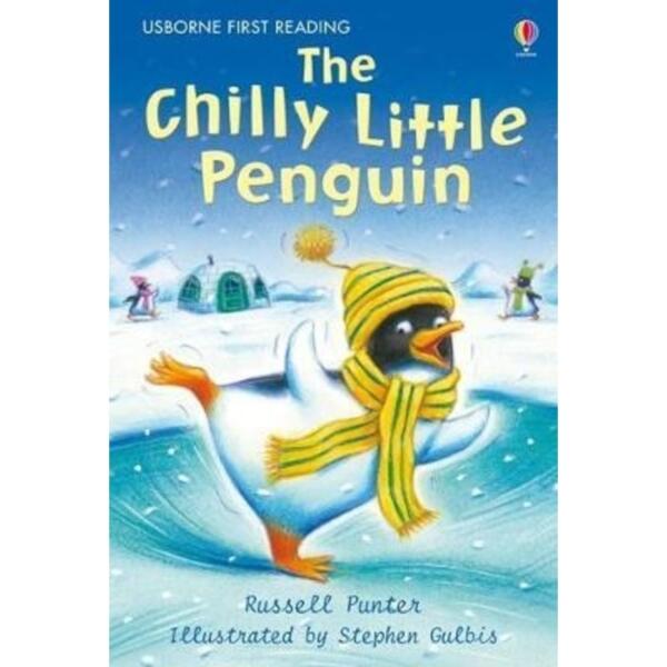 Usborne First Reading - The Chilly Little Penguin