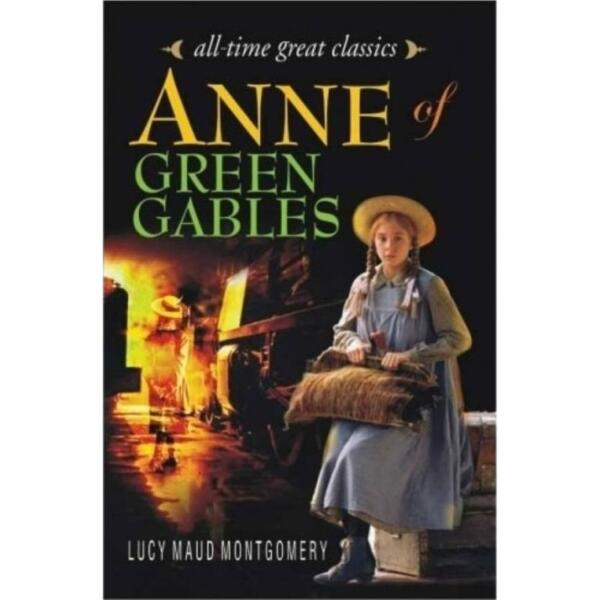 Anne Of Green Gables By Lucy Maud Montgomery